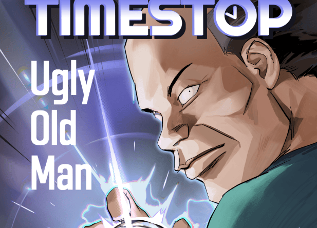 Time-stop Ugly Old Man